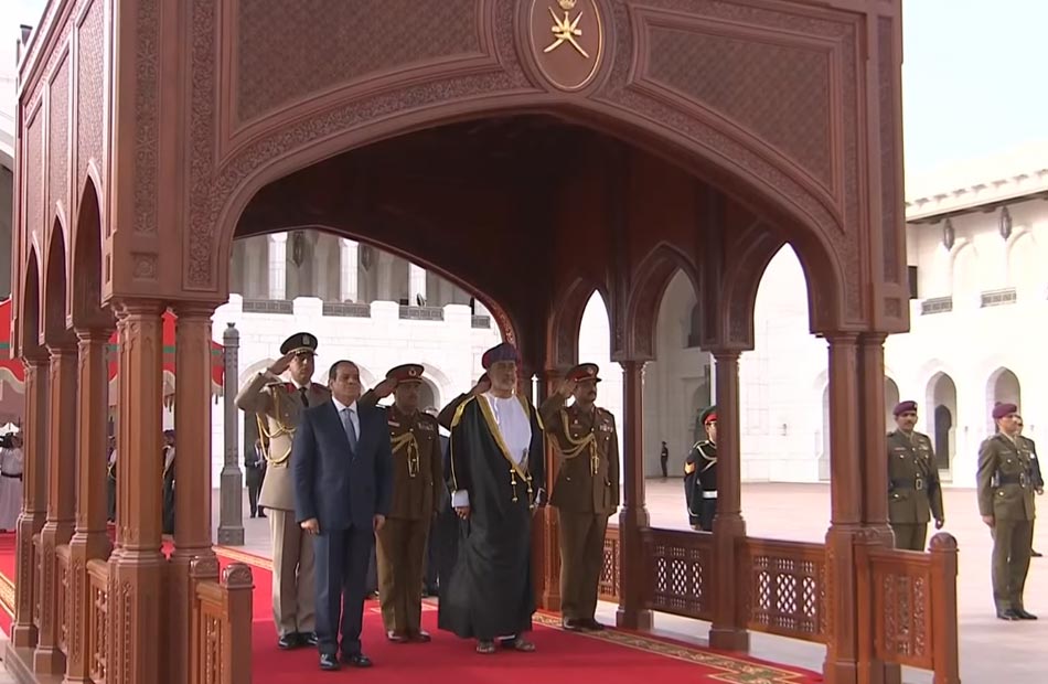 مراسم استقبال رسمية للرئيس السيسي فور وصوله سلطنة عمان 